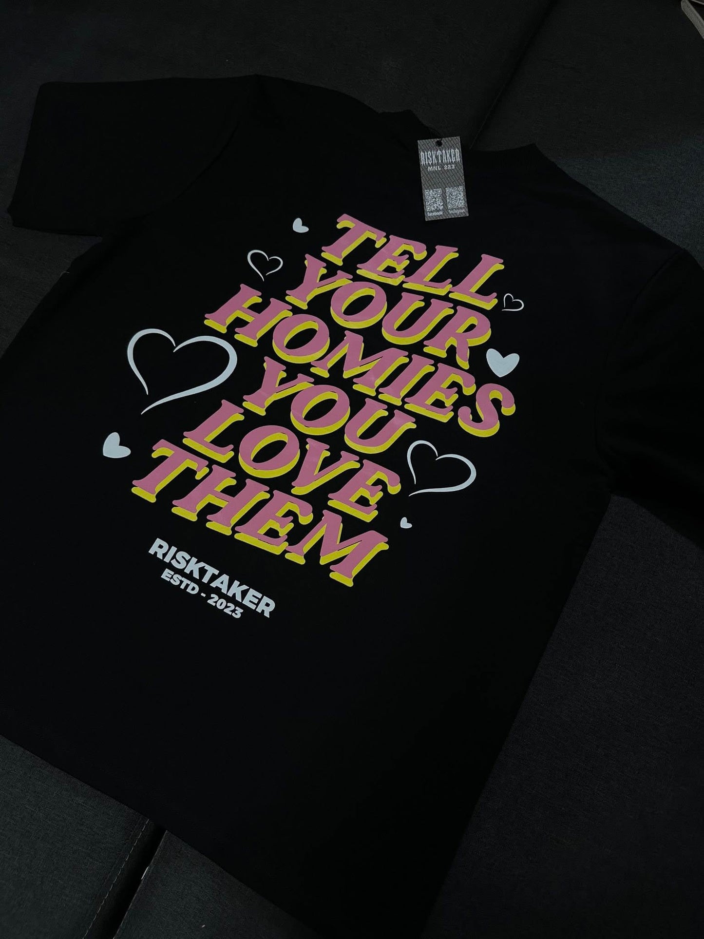RISKTAKER "HOMIES LOVE" Shirt